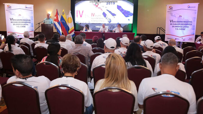 VI Encuentro Regional de Cubanos Residentes en América Latina y el Caribe